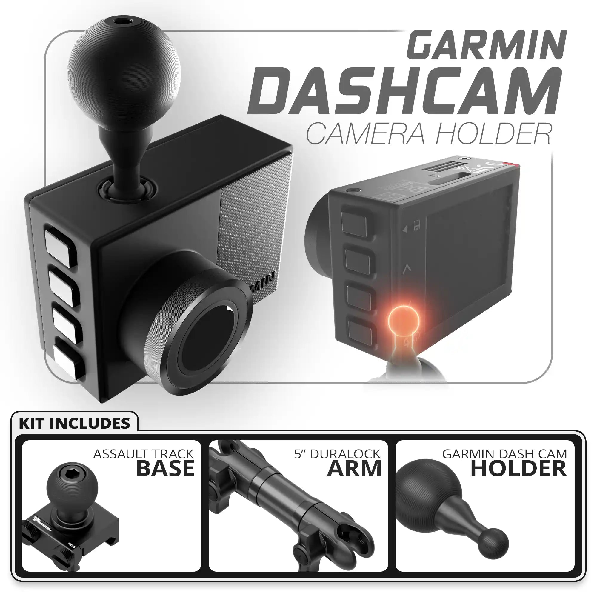 Garmin Dash Cam | TRAXX™ - Assault Track Base | 5" DuraLock Arm